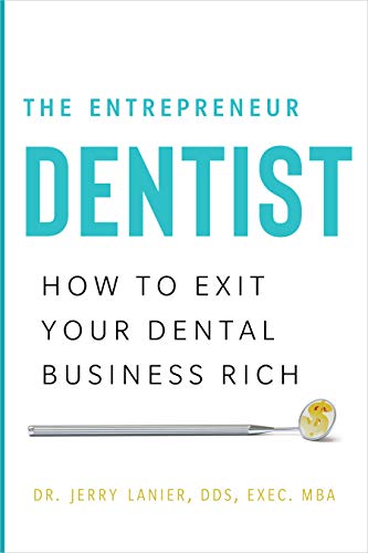 Book Cover The Entrepreneur Dentist: How to Exit Your Dental Business Rich