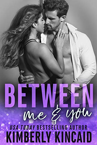 Book Cover Between Me & You: An Enemies to Lovers Workplace Romance (Remington Medical Book 3)
