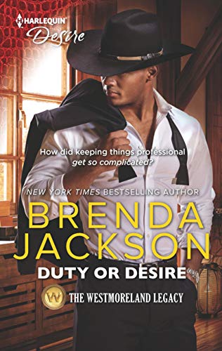Duty or Desire: A Cowboy Romance (The Westmoreland Legacy Book 5)