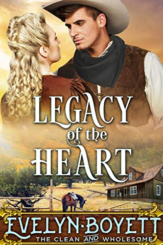 Book Cover Legacy Of The Heart: A Western Historical Romance