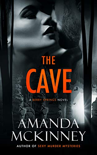 The Cave (Small Town Romantic Suspense): A Berry Springs Novel
