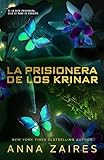 La Prisionera de los Krinar (Spanish Edition)