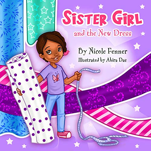 Sister Girl and the New Dress: Sister Girl Collection Book 2 (The Sister Girl Collection)