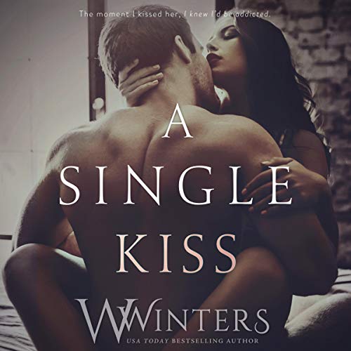 A Single Kiss: Irresistible Attraction, Book 2