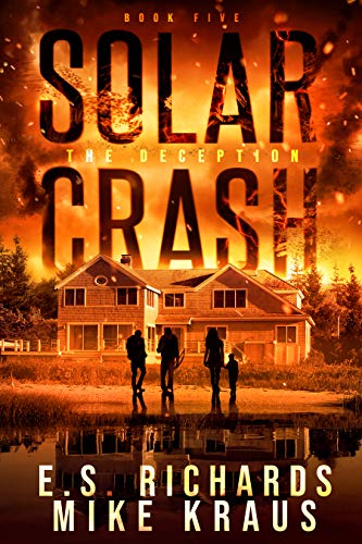 The Deception - Solar Crash Book 5: (A Post-Apocalyptic Survival Thriller Series)