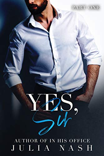 Yes, Sir (Part One)