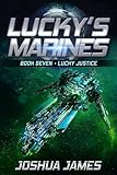 Lucky Justice: Lucky's Marines | Book Seven