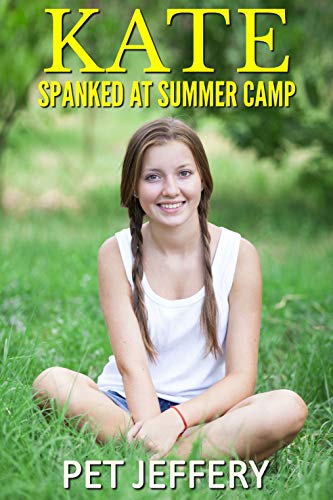 Book Cover Kate Spanked at Summer Camp: an age regression novella