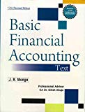 Basic financial Accounting Text and assignment By JR Monga