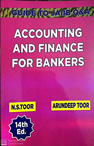GUIDE TO JAIIB (OBJECTIVE TYPE QUESTIONS) ACCOUNTING & FINANCE FOR BANKERS 14TH EDITION