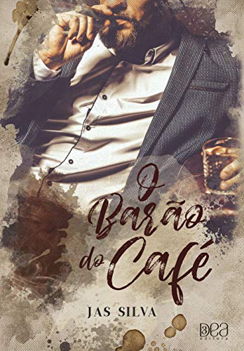 O BarÃ£o do CafÃ© (Portuguese Edition)