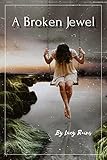 A Broken Jewel (Jade Book 1)