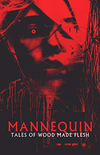 Mannequin: Tales of Wood Made Flesh