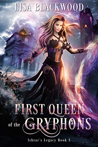 Book Cover First Queen of the Gryphons (Ishtar's Legacy Book 5)
