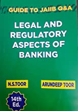 Skylark Publications Legal and Regulatory Aspects of Banking --Guide for CAIIB Q&A by N. S.Toor & Arundeep Toor (14TH EDITION )