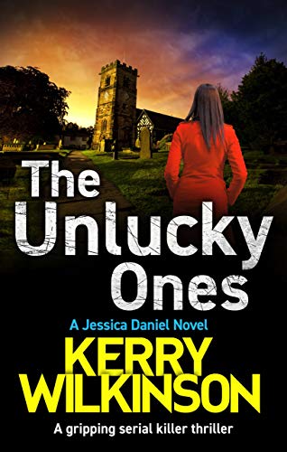 Book Cover The Unlucky Ones: A gripping serial killer thriller (Detective Jessica Daniel Thriller Series Book 14)