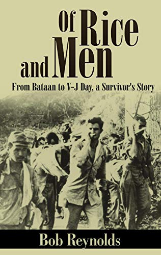 Book Cover Of Rice and Men (Annotated): From Bataan to V-J Day, A Survivorâ€™s Story: From Bataan to V-J Day, a Survivor's Story
