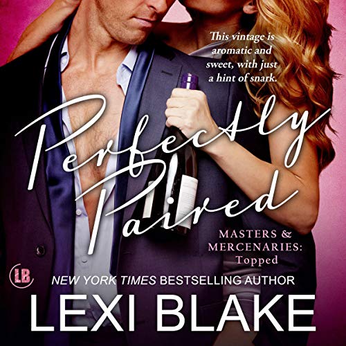 Perfectly Paired: Masters and Mercenaries: Topped, Book 3