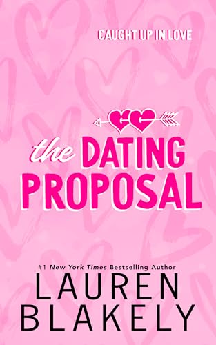 The Dating Proposal: A Standalone Dating Makeover/Office Romance (Caught Up In Love Book 2)
