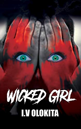 Book Cover Wicked Girl: Psychological Crime Thriller