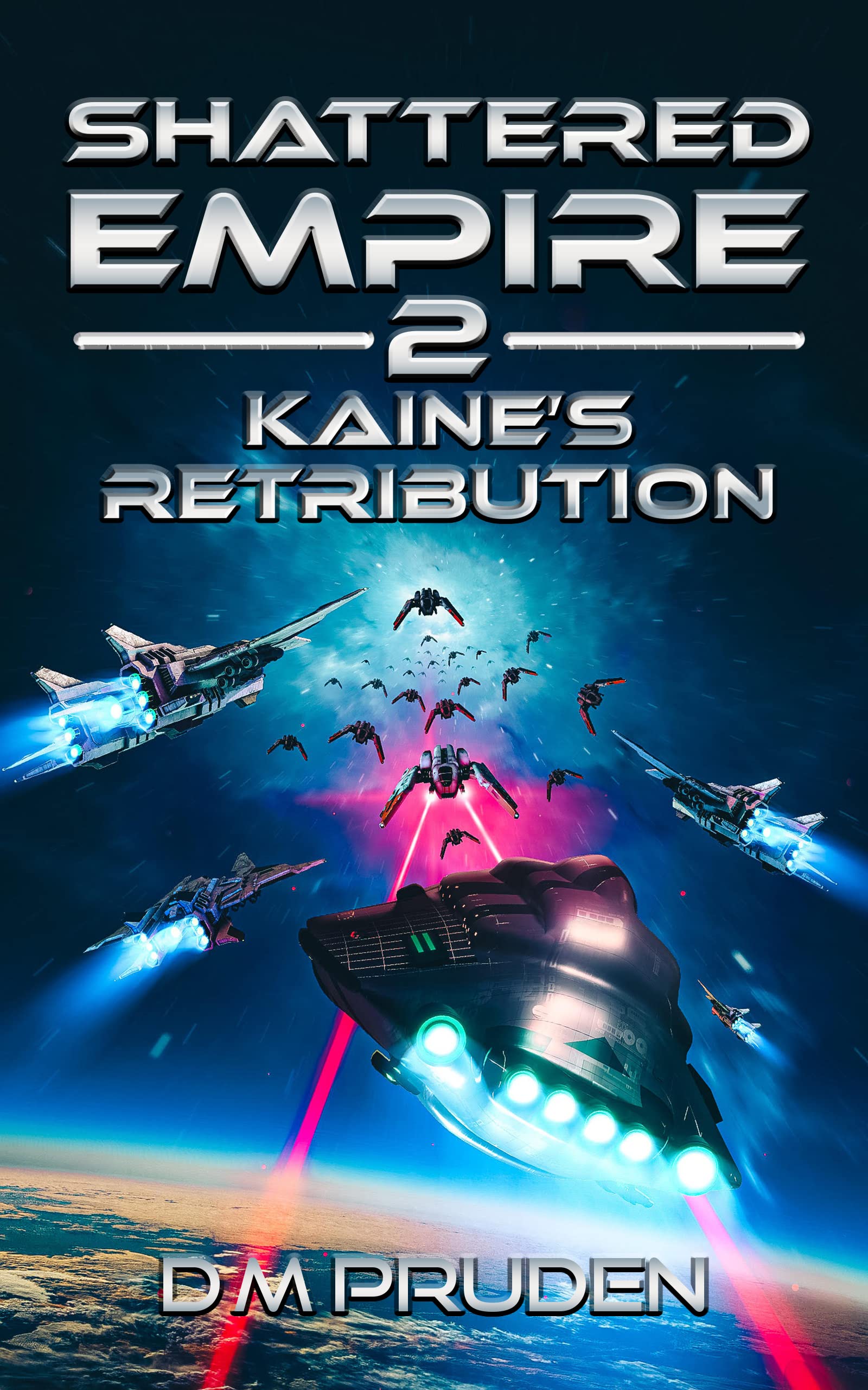 Kaine's Retribution (Shattered Empire Book 2)