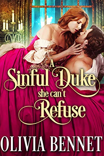 Book Cover A Sinful Duke she can't Refuse: A Steamy Historical Regency Romance Novel