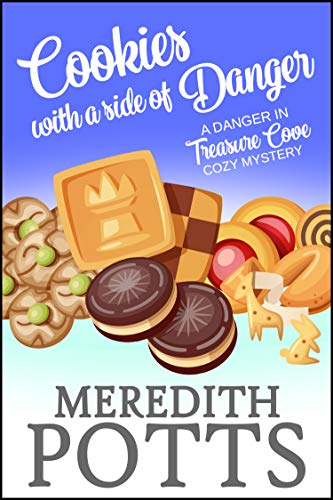 Book Cover Cookies with a Side of Danger (A Danger in Treasure Cove Cozy Mystery Book 1)