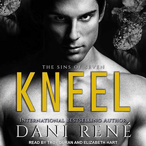 Kneel: Sins of Seven Series, Book 1