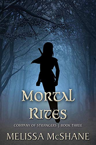 Mortal Rites (Company of Strangers Book 3)