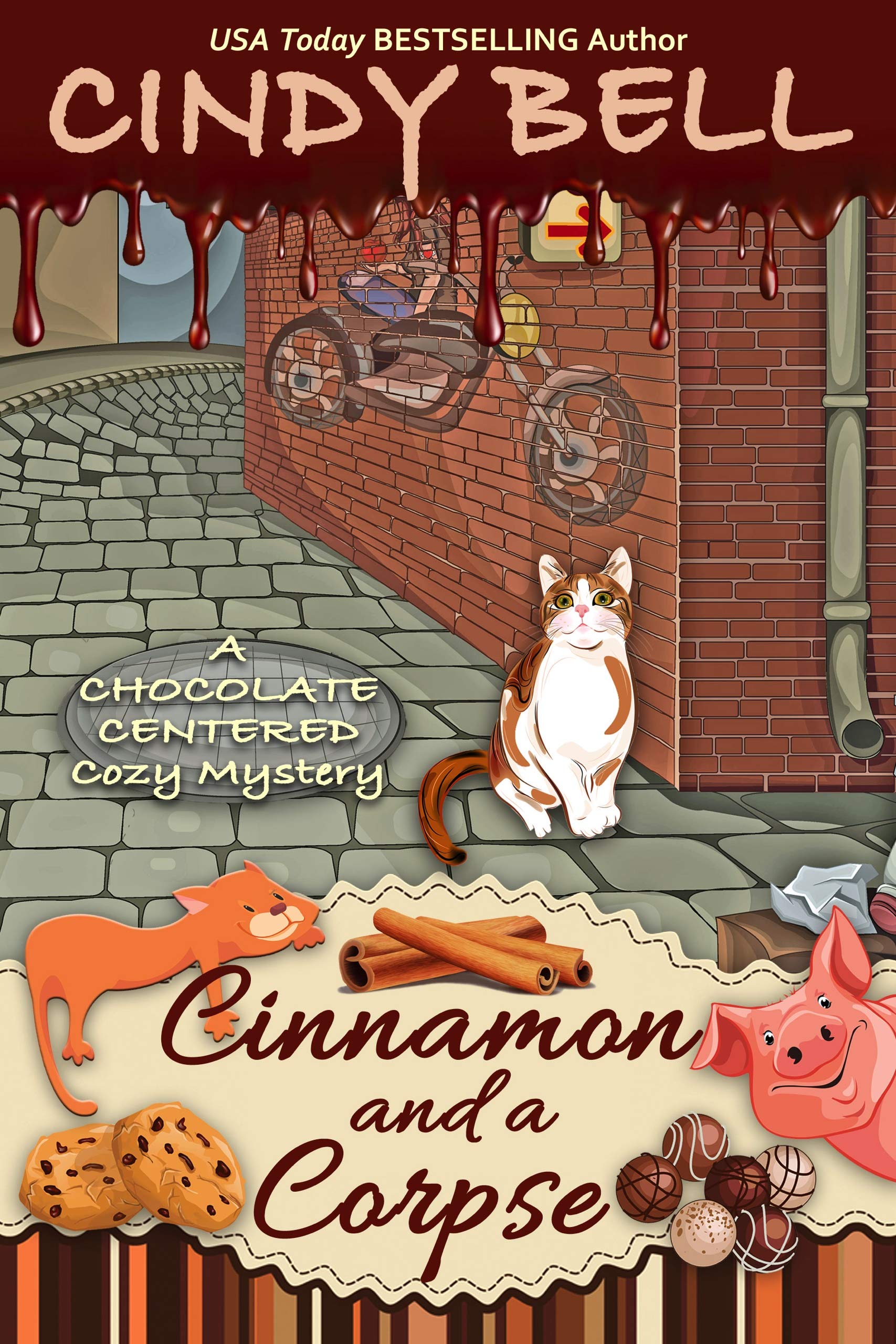 Cinnamon and a Corpse (A Chocolate Centered Cozy Mystery Book 15)