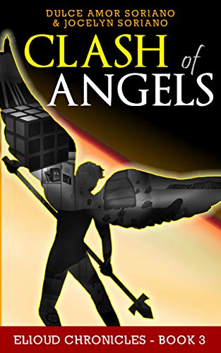 Clash of Angels (Elioud Chronicles Book 3)