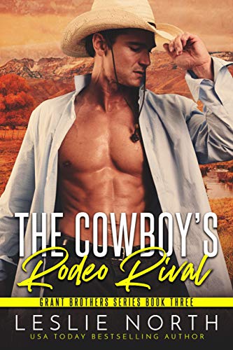 Book Cover The Cowboy's Rodeo Rival (Grant Brothers Series Book 3)