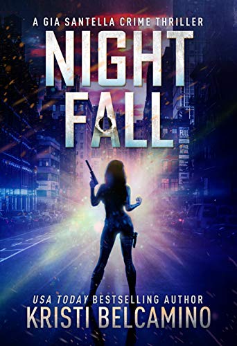 Night Fall (Gia Santella Crime Thrillers Book 8)