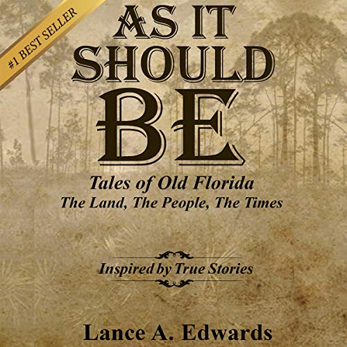 As It Should Be: Tales of Old Florida