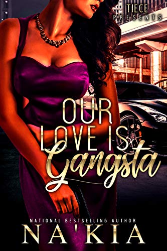 Our Love Is Gangsta: A Hood Love Story