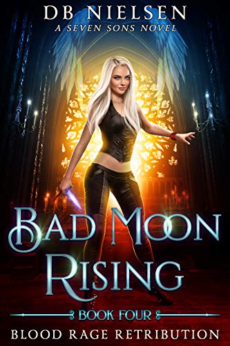 Blood Rage Retribution: A Seven Sons Novel (Bad Moon Rising Book 4)
