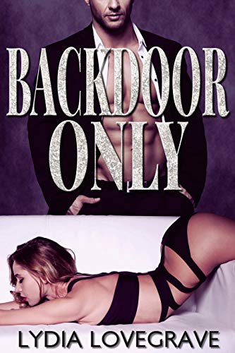 Backdoor Only: Older Man Gets Extreme With Her Untouched Hole