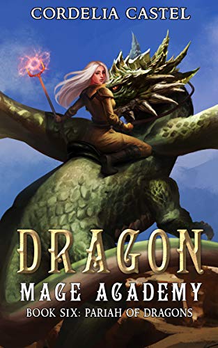 Dragon Mage Academy: Pariah of Dragons