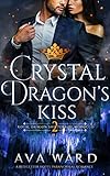 Crystal Dragon's Kiss: Royal Dragon Shifters of Morocco #2: A Red Letter Hotel Paranormal Romance