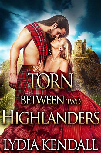 Book Cover Torn Between Two Highlanders: A Steamy Scottish Historical Romance Novel
