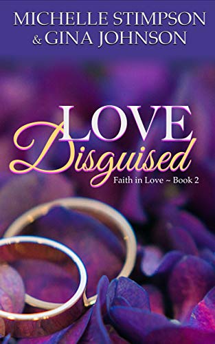 Book Cover Love Disguised: A Christian Romance (Faith in Love Book 2)