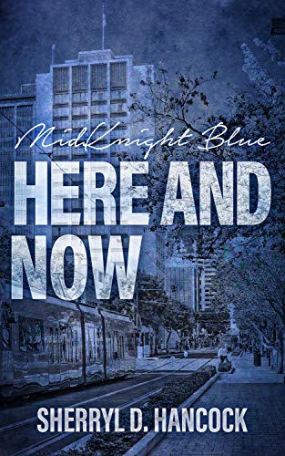 Book Cover Here and Now (MidKnight Blue Book 11)