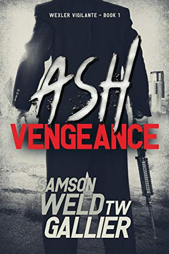 Book Cover Ash Vengeance (Wexler Vigilante Book 1)