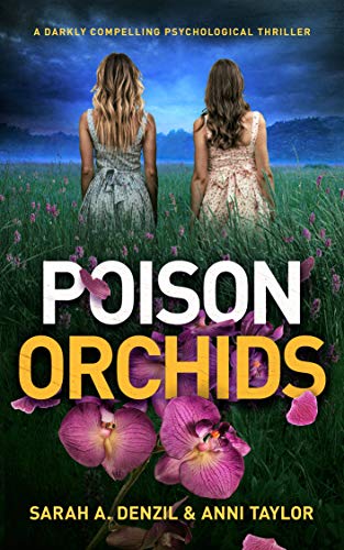 Book Cover Poison Orchids: A darkly compelling psychological thriller