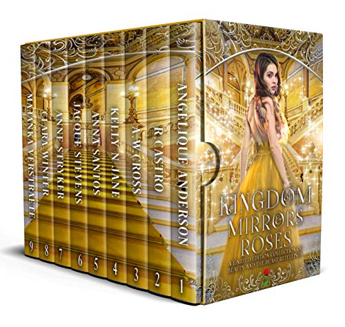 Book Cover Kingdom of Mirrors and Roses: A Limited Edition of Beauty and the Beast Retellings