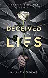 Deceived by Lies: (Moretti Siblings Book 1)