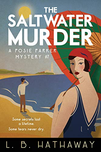 Book Cover The Saltwater Murder: A Cozy Historical Murder Mystery (The Posie Parker Mystery Series Book 7)