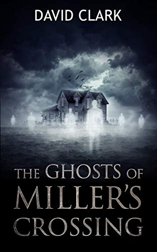 Book Cover The Ghosts of Miller's Crossing