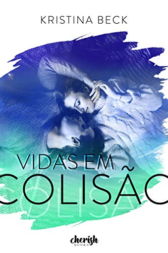 Book Cover Vidas em Colisão (Portuguese Edition)