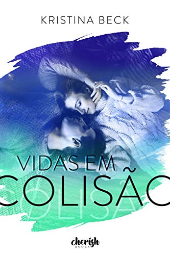 Vidas em Colisão (Portuguese Edition)